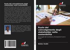 Copertina di Ruolo del coinvolgimento degli stakeholder nella sostenibilità