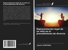 Bookcover of Representación legal de un niño en el procedimiento de divorcio