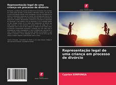 Couverture de Representação legal de uma criança em processo de divórcio