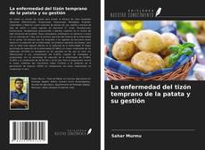 Borítókép a  La enfermedad del tizón temprano de la patata y su gestión - hoz
