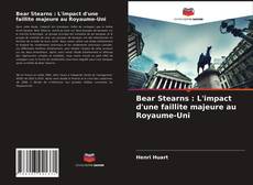 Borítókép a  Bear Stearns : L'impact d'une faillite majeure au Royaume-Uni - hoz