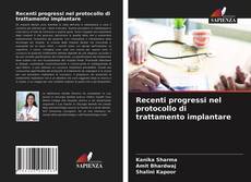 Copertina di Recenti progressi nel protocollo di trattamento implantare