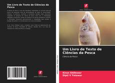 Buchcover von Um Livro de Texto de Ciências da Pesca