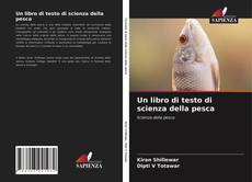 Un libro di testo di scienza della pesca kitap kapağı