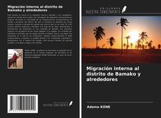 Bookcover of Migración interna al distrito de Bamako y alrededores