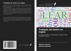 Bookcover of Trabajos de teatro en inglés