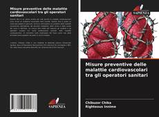 Misure preventive delle malattie cardiovascolari tra gli operatori sanitari kitap kapağı