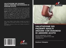 Copertina di VALUTAZIONE DEI PAZIENTI ADULTI ANZIANI CON DIAGNOSI DI ADDOME ACUTO