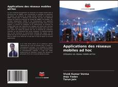 Couverture de Applications des réseaux mobiles ad hoc