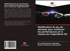 Couverture de Modification du jeu de données pour améliorer les performances et la vitesse de l'algorithme ML