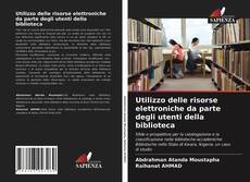 Utilizzo delle risorse elettroniche da parte degli utenti della biblioteca kitap kapağı