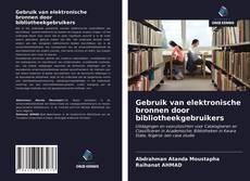 Couverture de Gebruik van elektronische bronnen door bibliotheekgebruikers