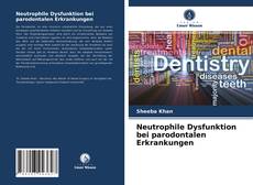 Copertina di Neutrophile Dysfunktion bei parodontalen Erkrankungen