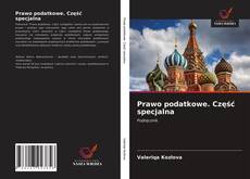 Bookcover of Prawo podatkowe. Część specjalna