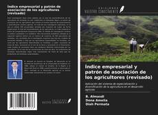 Bookcover of Índice empresarial y patrón de asociación de los agricultores (revisado)