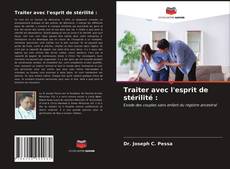 Couverture de Traiter avec l'esprit de stérilité :