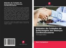 Métodos de Cuidados de Enfermagem em Doenças Cardiovasculares kitap kapağı