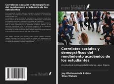 Correlatos sociales y demográficos del rendimiento académico de los estudiantes的封面