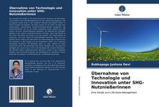 Couverture de Übernahme von Technologie und Innovation unter SHG-Nutznießerinnen