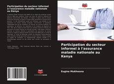 Couverture de Participation du secteur informel à l'assurance maladie nationale au Kenya