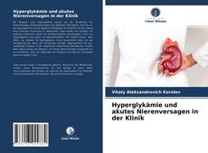 Portada del libro de Hyperglykämie und akutes Nierenversagen in der Klinik