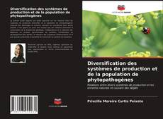 Couverture de Diversification des systèmes de production et de la population de phytopathogènes