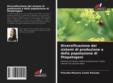 Copertina di Diversificazione dei sistemi di produzione e della popolazione di fitopatogeni