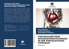 Couverture de FORTGESCHRITTENE DISSOZIATIONSTECHNIKEN IN DER PORTALHYGIENE-CHIRURGIE