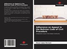 Portada del libro de Adherence on Appeal in the Bolivian Code of Civil Procedure