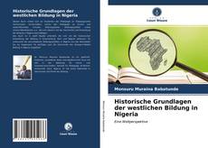 Copertina di Historische Grundlagen der westlichen Bildung in Nigeria