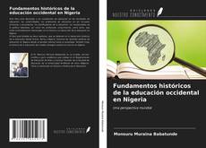 Fundamentos históricos de la educación occidental en Nigeria的封面