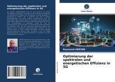 Couverture de Optimierung der spektralen und energetischen Effizienz in 5G