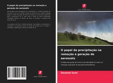 Capa do livro de O papel da precipitação na remoção e geração de aerossóis 
