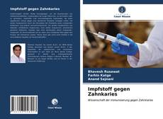 Bookcover of Impfstoff gegen Zahnkaries