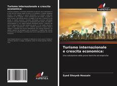 Copertina di Turismo internazionale e crescita economica: