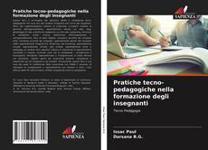Bookcover of Pratiche tecno-pedagogiche nella formazione degli insegnanti