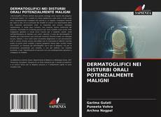 DERMATOGLIFICI NEI DISTURBI ORALI POTENZIALMENTE MALIGNI kitap kapağı