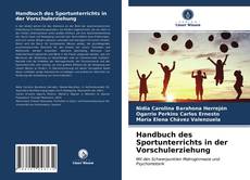 Bookcover of Handbuch des Sportunterrichts in der Vorschulerziehung