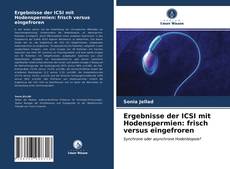 Copertina di Ergebnisse der ICSI mit Hodenspermien: frisch versus eingefroren