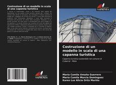 Bookcover of Costruzione di un modello in scala di una capanna turistica