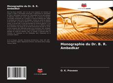 Couverture de Monographie du Dr. B. R. Ambedkar