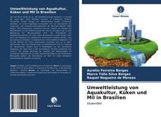 Couverture de Umweltleistung von Aquakultur, Küken und Mil in Brasilien