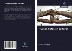 Bookcover of Tussen liefde en culturen