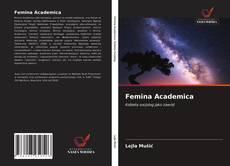 Bookcover of Femina Academica