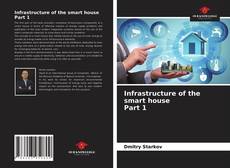 Infrastructure of the smart housePart 1的封面