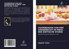 Bookcover of VOORBEHOUD VAN EEN GRONDRECHT IN INDIA - EEN KRITISCHE STUDIE