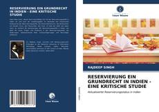 Couverture de RESERVIERUNG EIN GRUNDRECHT IN INDIEN - EINE KRITISCHE STUDIE