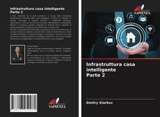 Copertina di Infrastruttura casa intelligente Parte 2