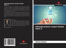 Infrastructure smart home Part 3的封面