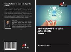 Copertina di Infrastruttura la casa intelligente Parte 3